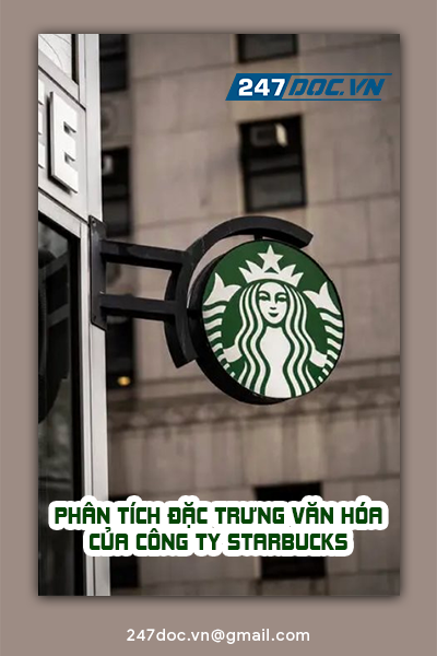 PHÂN TÍCH ĐẶC TRƯNG VĂN HÓA CỦA CÔNG TY STARBUCKS