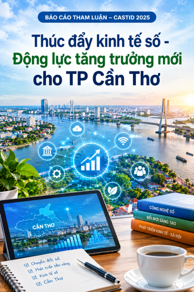 Thúc đẩy kinh tế số – Động lực tăng trưởng mới cho TP. Cần Thơ