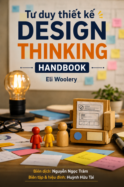 Tư duy thiết kế – Hướng dẫn thực hành Design Thinking