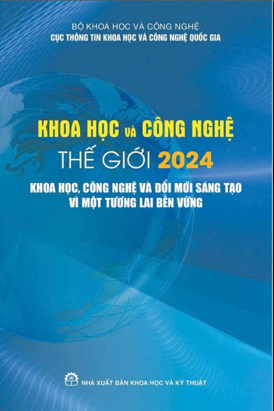 Khoa học và công nghệ thế giới 2024 - khoa học, công nghệ và đổi mới sáng tạo vì một tương lai bền vững